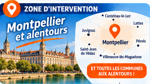 Zone d’intervention : Montpellier et les communes alentours